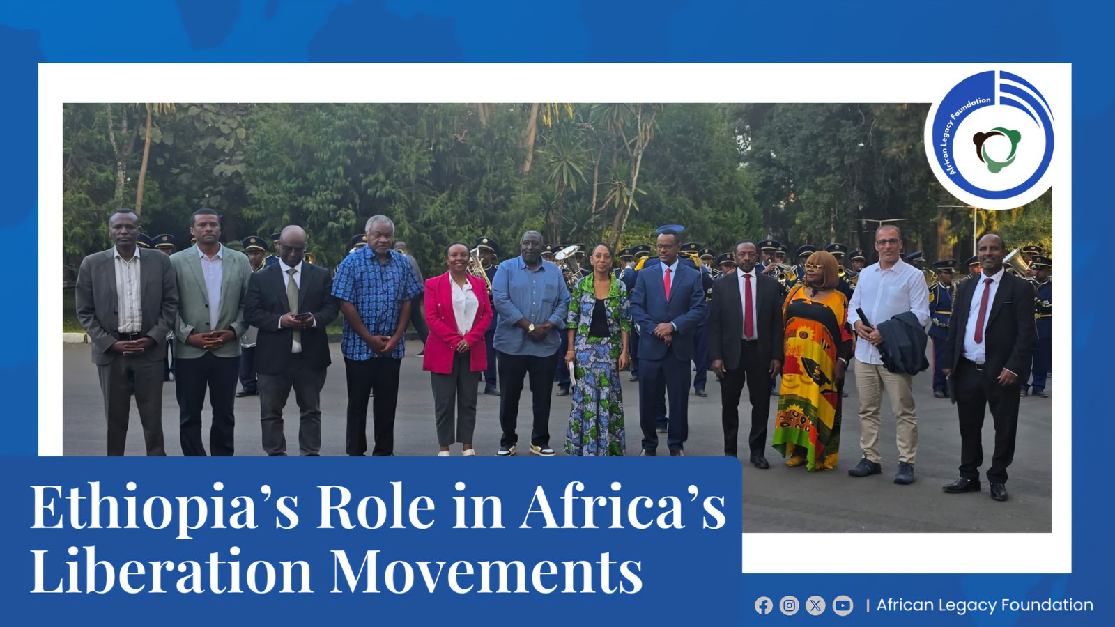 African Legacy Foundation Participates in High Level Panel on Ethiopia’s Role in Africa’s Liberation Movements